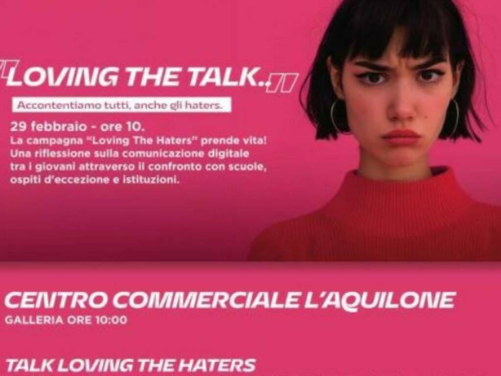 centro commerciale l'aquilone Talk loving the haters